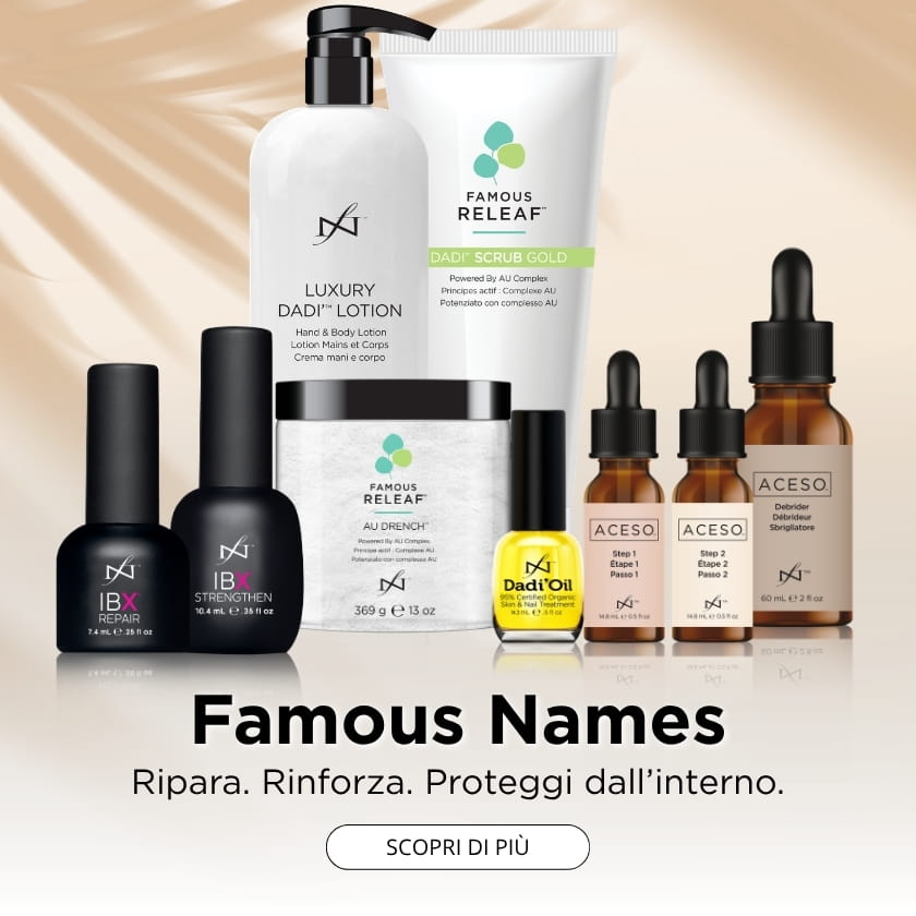 Famous Names. Ripara. Rinforza. Proteggi dall'interno.